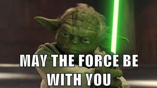 Force be you with may the May The